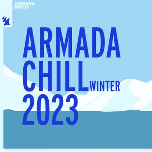 Armada Chill - Winter 2023 (2023) торрент