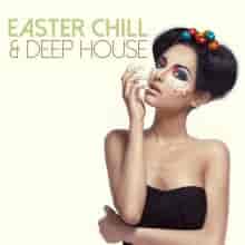 Easter Chill & Deep House (2023) торрент