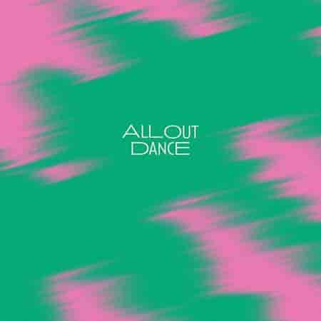 All Out Dance (2023) торрент