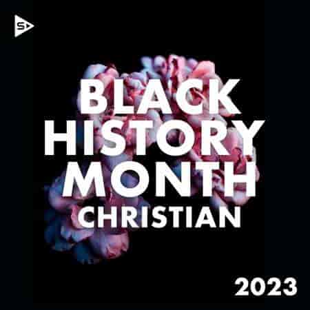 Black History Month 2023: Christian (2023) торрент