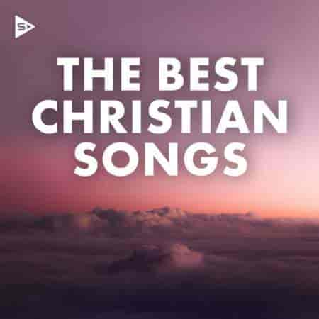 The Best Christian Songs (2023) торрент