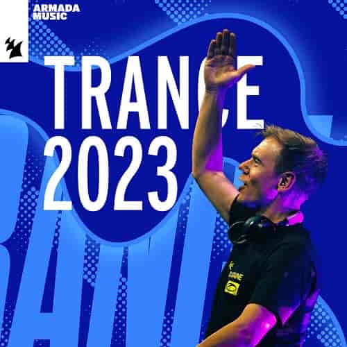 Trance 2023 | Trance Music | Trance Top 100 (2023) торрент