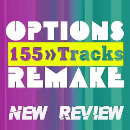 Options Remake 155 Tracks - New Review New B (2023) торрент