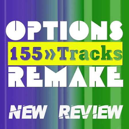 Options Remake 155 Tracks - New Review New A (2023) торрент