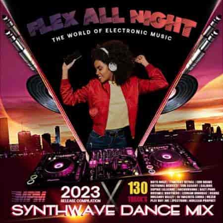 Flex All Night: Electronic Dance Mix (2023) торрент