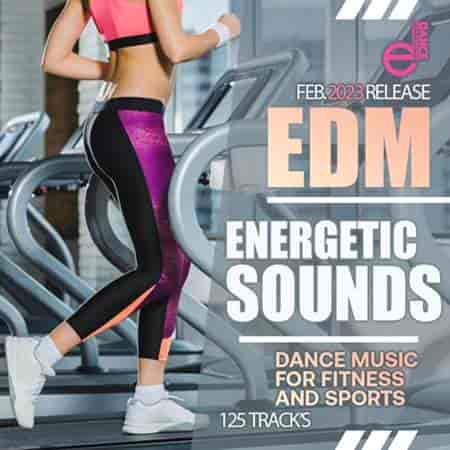 Energetic Sounds: EDM Music For Fitness (2023) торрент