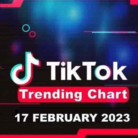 TikTok Trending Top 50 Singles Chart [17.02] 2023 (2023) торрент
