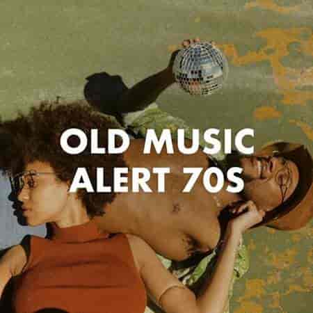 Old Music Alert 70s (2023) торрент