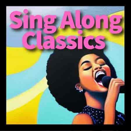 Sing Along Classics (2023) торрент
