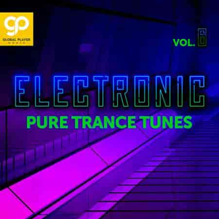 Electronic Pure Trance Tunes Vol. 6 (2023) торрент