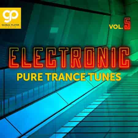 Electronic Pure Trance Tunes Vol 5 (2023) торрент