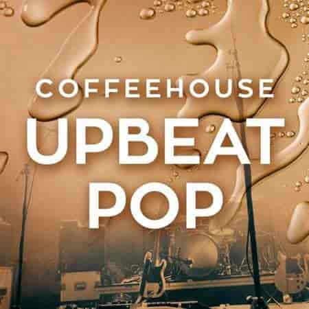 Coffeehouse Upbeat Pop (2023) торрент