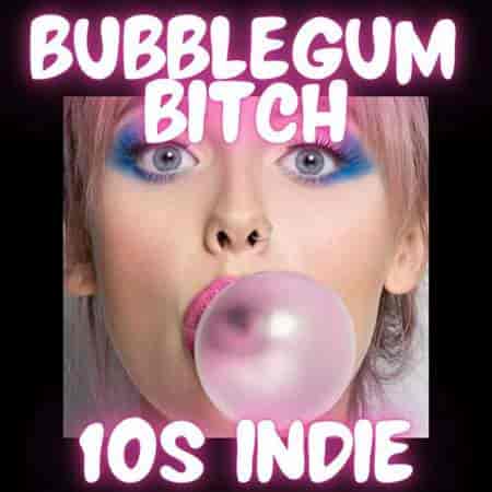 Bubblegum Bitch 10s Indie (2023) торрент