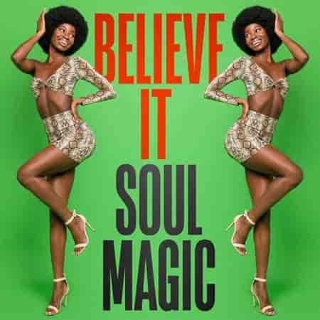 Believe It: Soul Magic (2023) торрент