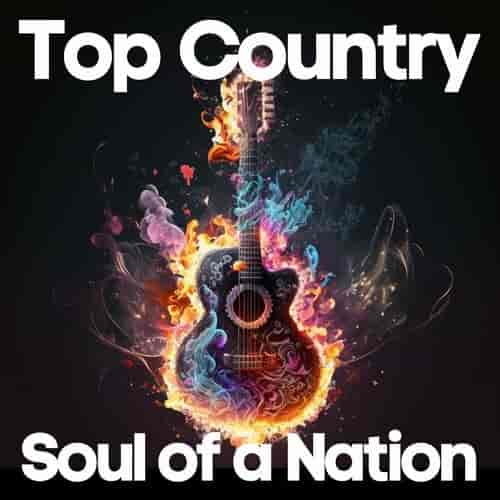 Top Country Soul of a Nation (2023) торрент