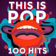 This Is Pop - 100 Hits (2023) торрент