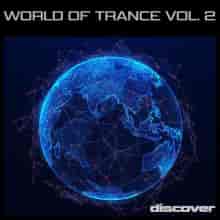 World Of Trance Vol. 2 (2023) торрент
