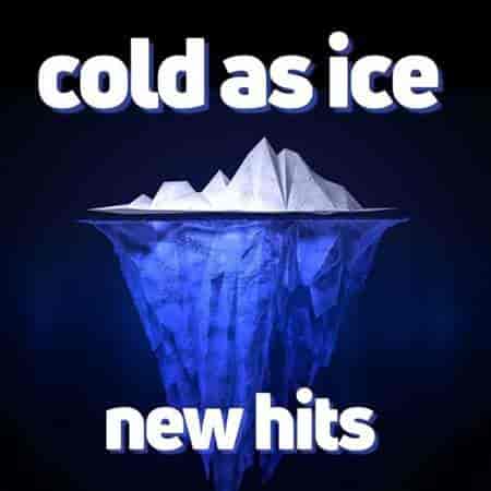 cold as ice new hits (2023) торрент