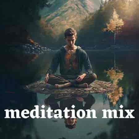 meditation mix (2023) торрент