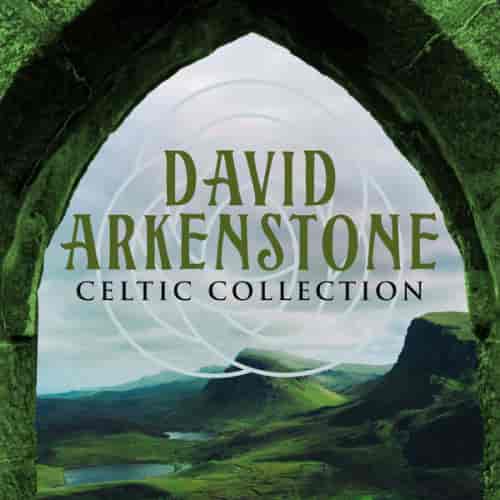David Arkenstone - Celtic Collection (2023) торрент