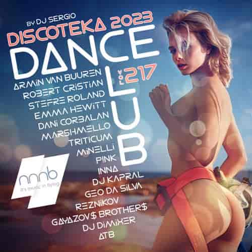 Дискотека 2023 Dance Club Vol.217 (2023) торрент