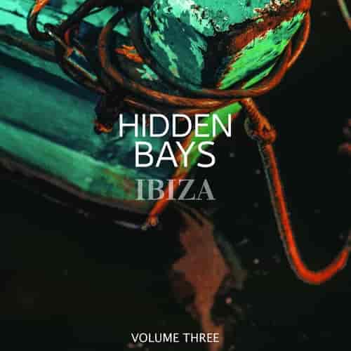 Hidden Bays. Ibiza, Vol. 3 (2023) торрент