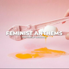 Feminist Anthems by The Circle Sessions (2023) торрент