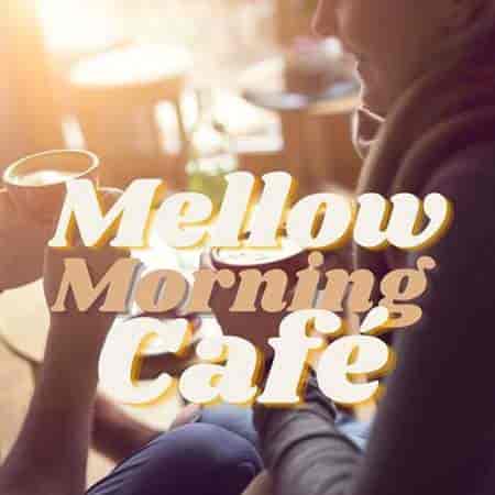 Mellow Morning Café (2023) торрент