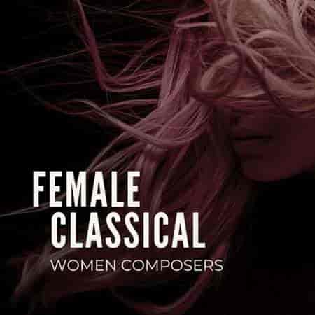 Female classical - Women composers (2023) торрент