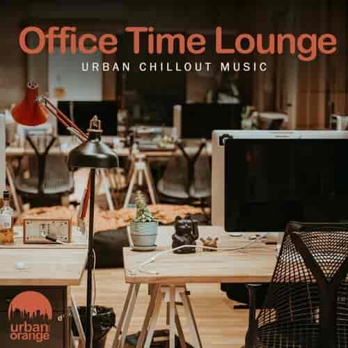 Office Time Lounge: Urban Chillout Music (2023) торрент