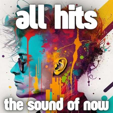 all hits- the sound of now (2023) торрент