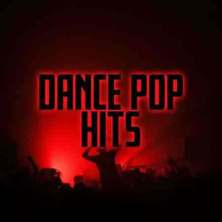 Dance Pop Hits (2023) торрент
