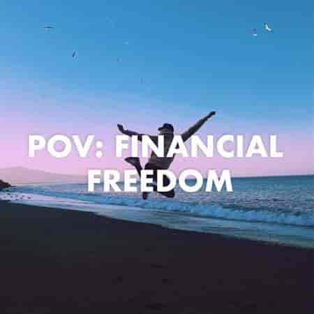 pov: financial freedom (2023) торрент