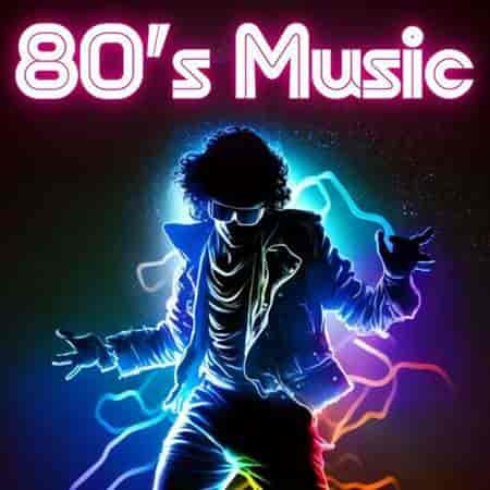 80's Music (2023) торрент