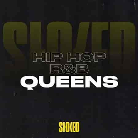 Hip Hop + R&B Queens by STOKED