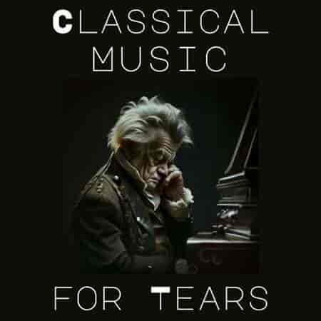 Classical Music for Tears (2023) торрент