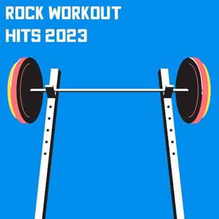 Rock Workout Hits (2023) торрент