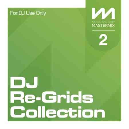 Mastermix DJ Re-Grids Collection 2 (2023) торрент
