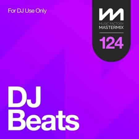 Mastermix DJ Beats 124 (2023) торрент