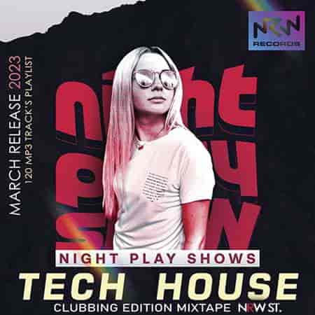 Tech House: Night Play Show (2023) торрент