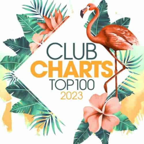 Club Charts Top 100 - 2023 (2023) торрент