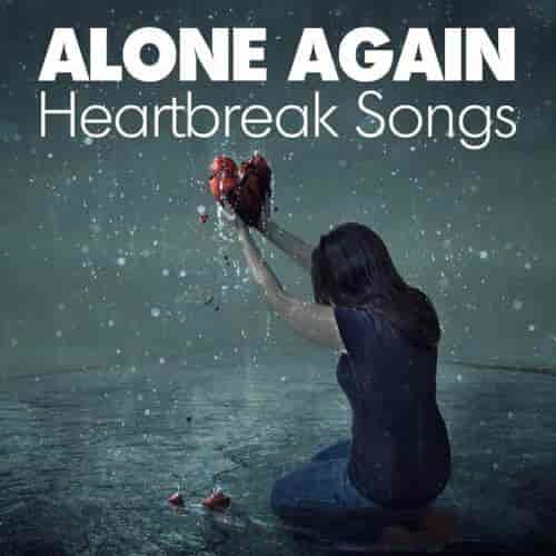 Alone Again - Heartbreak Songs (2023) торрент