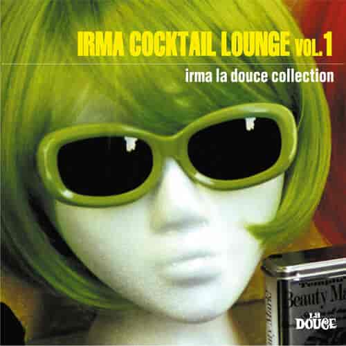 Irma Cocktail Lounge, Vol. 1-2 (2011) торрент