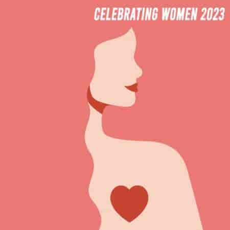 Celebrating Women (2023) торрент