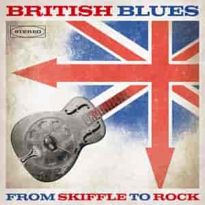 British Blues: From Skiffle to Rock (2023) торрент
