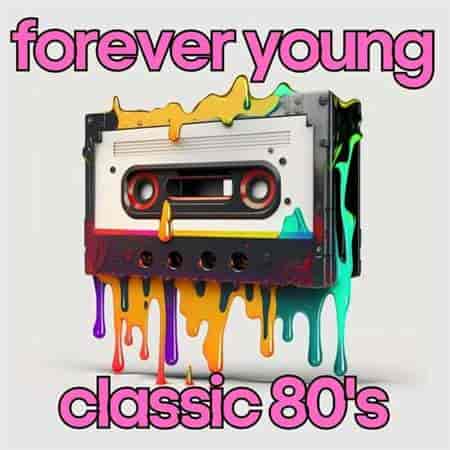 forever young classic 80's (2023) торрент