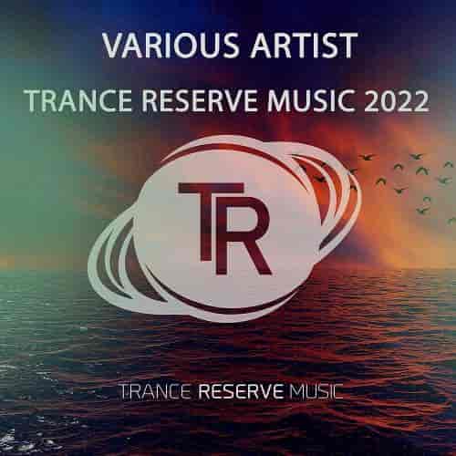 Trance Reserve Music 2022 (2023) торрент