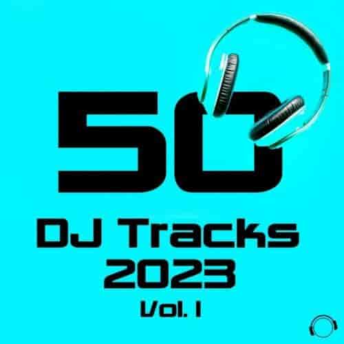 50 DJ Tracks 2023 Vol. 1 (2023) торрент