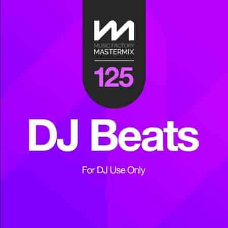 Mastermix DJ Beats 125 (2023) торрент