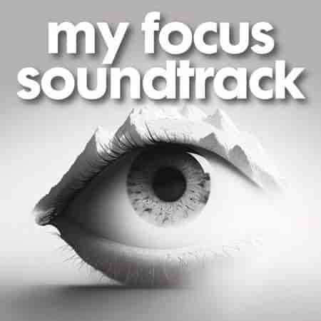 my focus soundtrack (2023) торрент